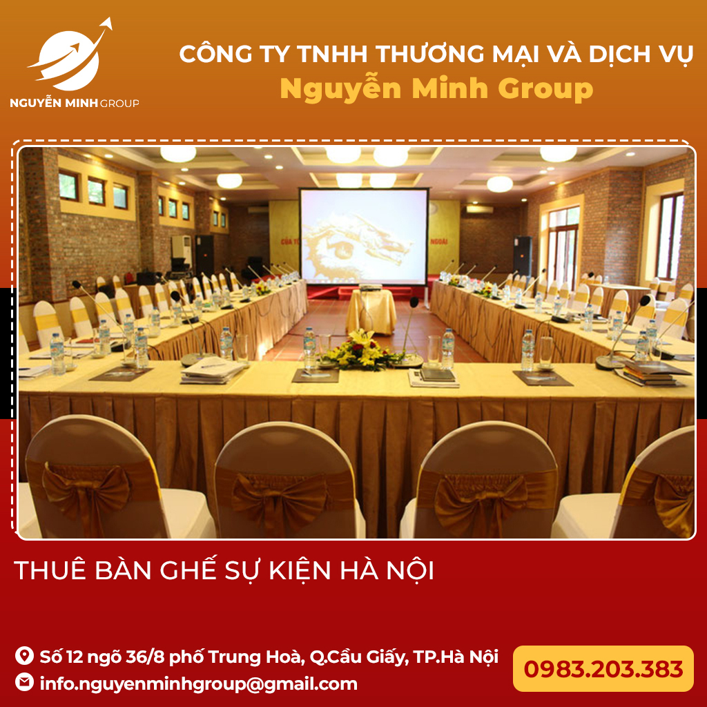 Dịch vụ cho thuê bàn ghế sự kiện tại Nguyễn Minh Group
